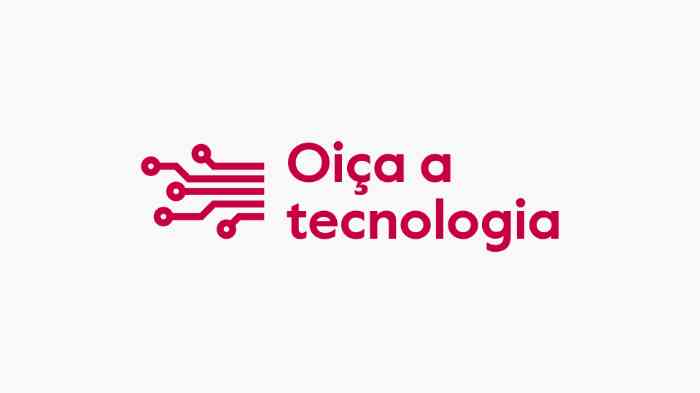 Oiça a tecnologia